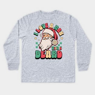 I Love a Man With A Beard Santa Claus - Christmas Pajamas Kids Long Sleeve T-Shirt